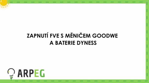 Zapnutí FVE GoodWe a baterie DYNESS